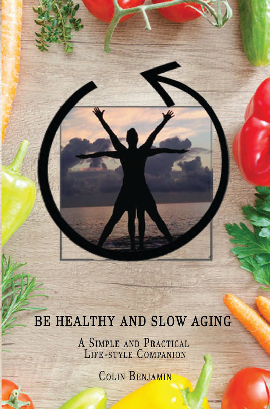 Be Healthy and Slow Aging