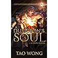 A Dungeon's Soul: Book 3 of the Adventures on Brad